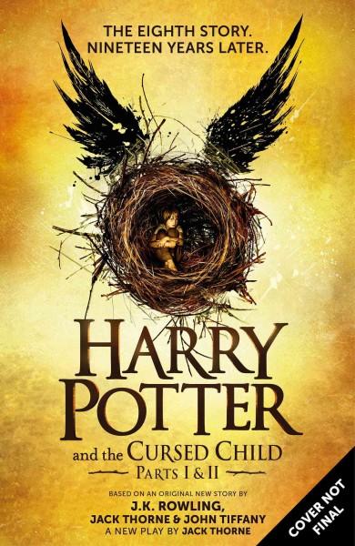 Harry Potter and the Cursed Child, Parts I and II by J.K. Rowling, Jack Thorne, and John Tiffany